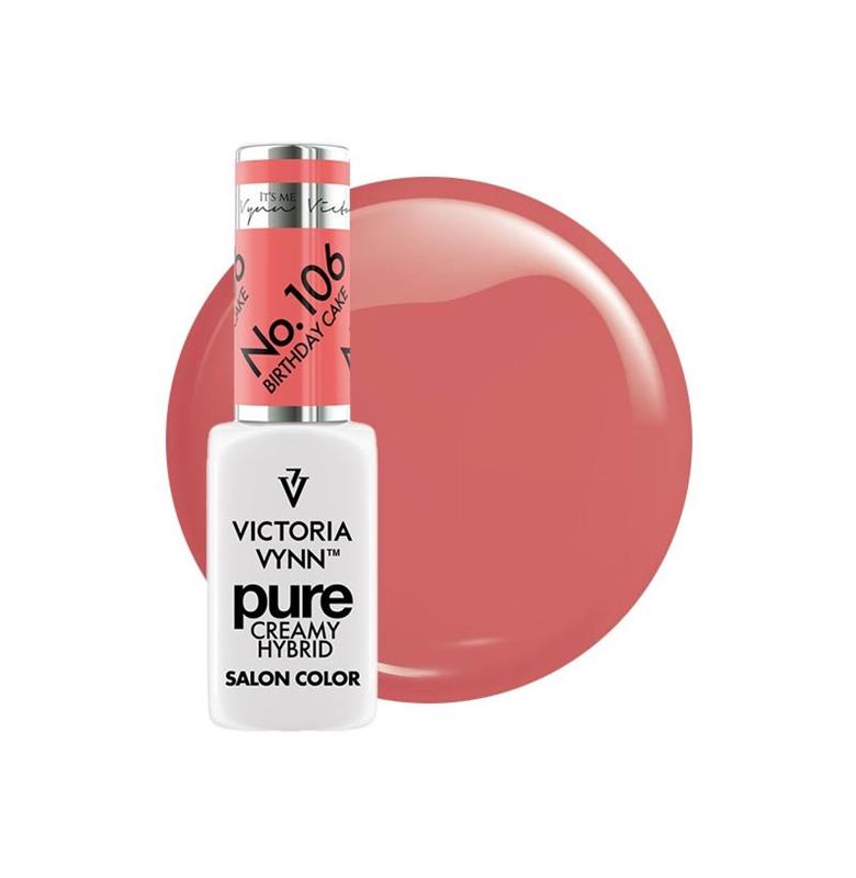 VICTORIA VYNN PURE CREAMY HYBRID BIRTHDAY CAKE COLOR 106 - 8ML